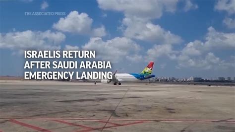 Saudi Arabia gets some unlikely visitors when a plane full of Israelis makes an emergency landing